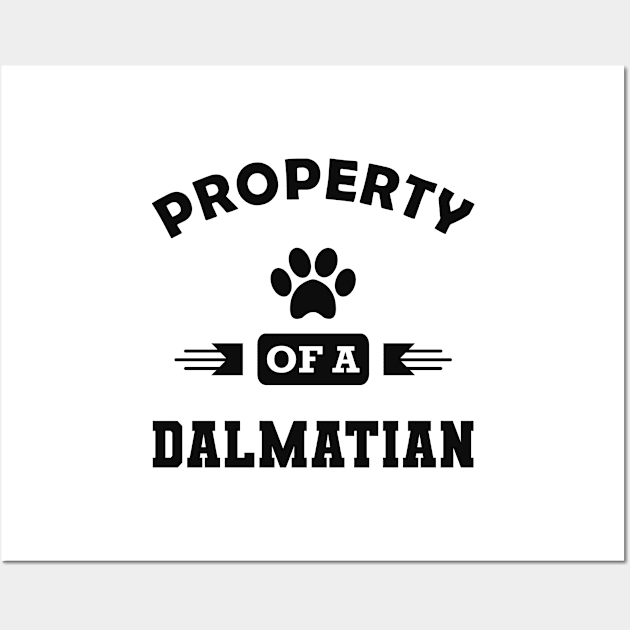 Dalmatian Dog - Property of a dalmatian Wall Art by KC Happy Shop